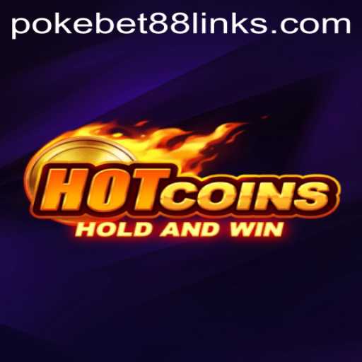 HotCoins: A Comprehensive Guide to the Thrilling New Game and the Role of PokeBet88