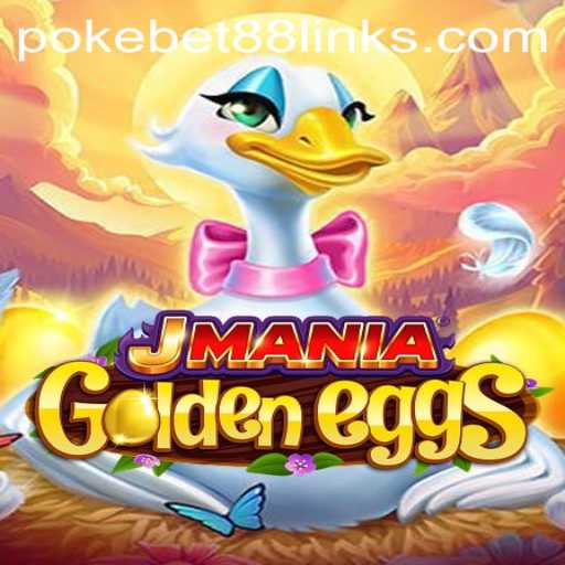 Discover the Thrills of JManiaGoldenEggs and the Innovative Features of PokeBet88