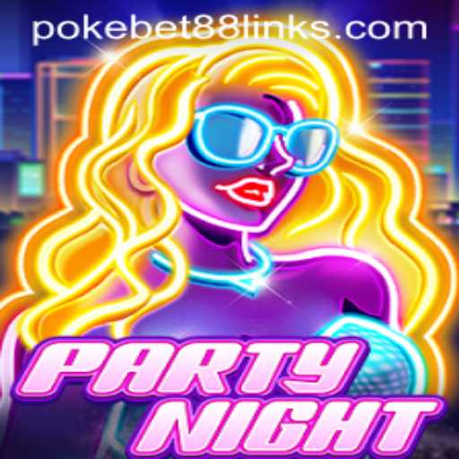 Unveiling PartyNight: A New Era in Social Gaming with PokeBet88