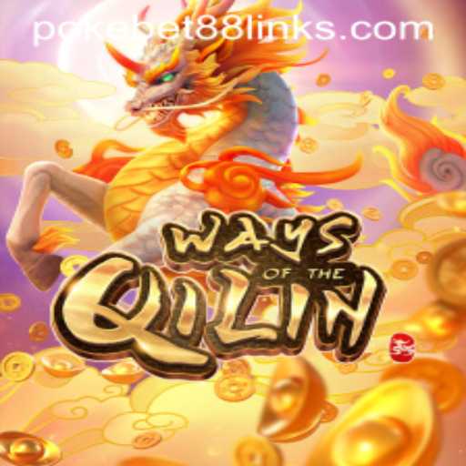 Master the Art of WaysoftheQilin with PokeBet88