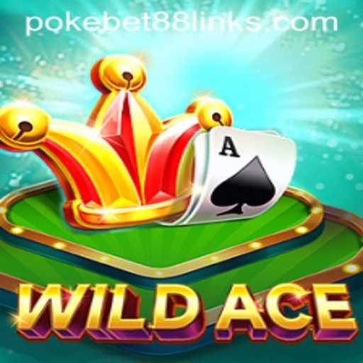 WildAce and PokeBet88: A Thrilling New Era in Online Gaming